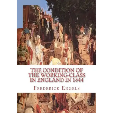 The Condition of the Working-Class in England in 1844