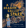 Dragon Called Spark: A Hanukkah Story