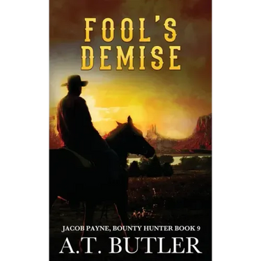 Fool's Demise: A Western Adventure