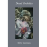 Dead Orchids