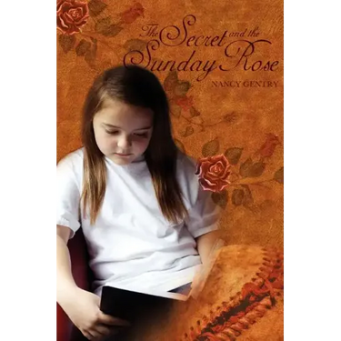 The Secret and The Sunday Rose