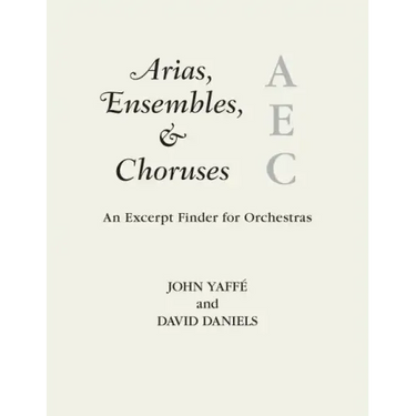 Arias, Ensembles, & Choruses: An Excerpt Finder for Orchestras
