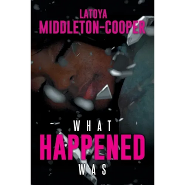 What Happened Was