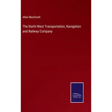 The North-West Transportation, Navigation and Railway Company