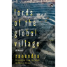 Lords of the Global Village