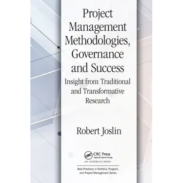 Project Management Methodologies, Governance and Success: Insight from Traditional and Transformative Research