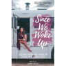 Since We Woke Up: Lessons from Two Years of Living on a School Bus