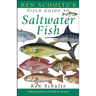 Ken Schultz's Field Guide to Saltwater Fish