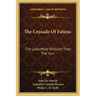 The Crusade of Fatima: The Lady More Brilliant Than the Sun