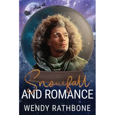 Snowfall and Romance: A Snow Globe Christmas Book 6