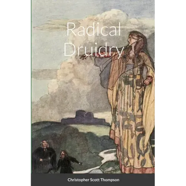 Radical Druidry