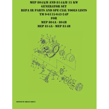 MEP 804A/B and 814A/B 15 KW Generator Set Repair Parts and Special Tools Lists TM 9-6115-643-24P for MEP 804A 804 B MEP 814A 814B