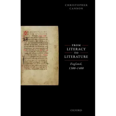 From Literacy to Literature: England, 1300-1400