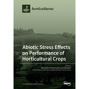 Abiotic Stress Effects on Performance of Horticultural Crops