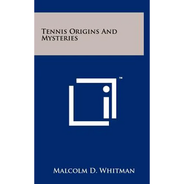 Tennis Origins And Mysteries