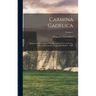 Carmina Gadelica: Hymns and Incantations With Illustrative Notes on Words, Rites, and Customs, Dying and Obsolete - 1900; Volume 1