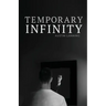 Temporary Infinity