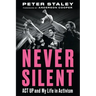 Never Silent: ACT Up and My Life in Activism