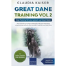 Great Dane Training Vol 2 - Dog Training for your grown-up Great Dane