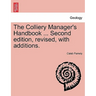 The Colliery Manager's Handbook ... Second edition, revised, with additions.