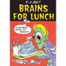 Brains for Lunch: A Zombie Novel in Haiku?!