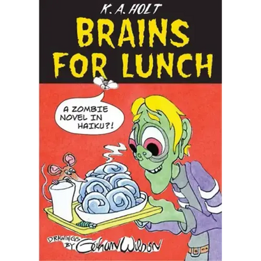 Brains for Lunch: A Zombie Novel in Haiku?!