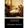 The Tragedy of Dido Queene of Carthage