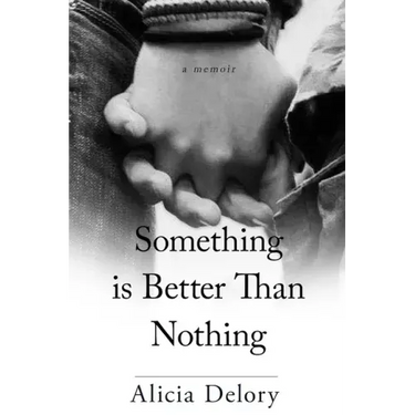 Something Is Better Than Nothing
