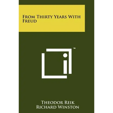 From Thirty Years With Freud