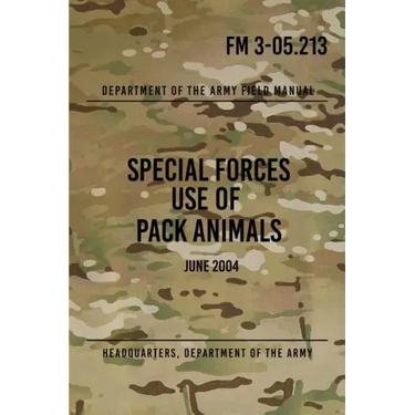 FM 3-05.213 Special Forces Use of Pack Animals: June 2004