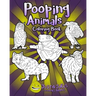 Pooping Animals: A Funny and Inappropriate Poop Coloring Book for those with a Rude Sense of Humor