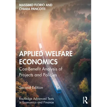 Applied Welfare Economics: Cost-Benefit Analysis of Projects and Policies