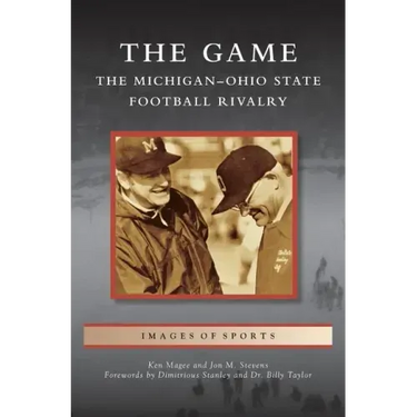 Game: The Michigan-Ohio State Football Rivalry