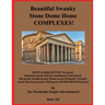 Beautiful Swanky Stone Dome Home COMPLEXES!: (HOW to Build SECURE Tax-proof, Insurance-proof, Self-air-conditioned, Paint-proof, Rot-proof, Termite-pr