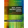 Real World Instructional Design: An Iterative Approach to Designing Learning Experiences