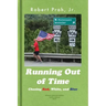 Running Out of Time (B&W Interior): Chasing Red, White, and Blue