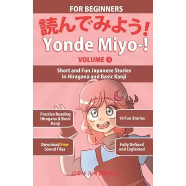 Yonde Miyo-! Volume 3: Short and Fun Japanese Stories in Hiragana and Basic Kanji