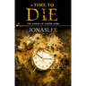 A Time to Die