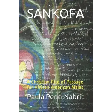 Sankofa: A Christian Rite of Passage for African-American Males