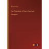 The Philanderer; A Play in Four Acts: in large print
