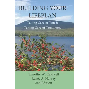 Building Your Lifeplan 2nd Edition: Taking Care of You and Taking Care of Tomorrow