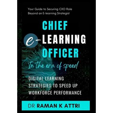 Chief e-Learning Officer in the Era of Speed: Digital Learning Strategies to Speed up Workforce Performance