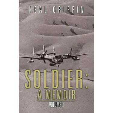 Soldier: A Memoir: Volume II