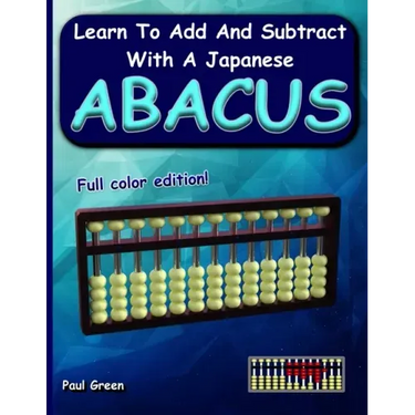 Learn to Add and Subtract with a Japanese Abacus