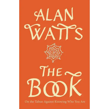 The Book: On the Taboo Against Knowing Who You Are