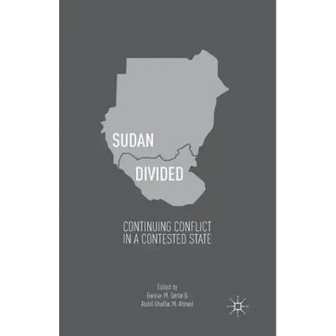 Sudan Divided: Continuing Conflict in a Contested State