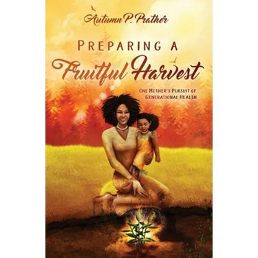 Preparing a Fruitful Harvest
