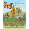 Her Butterfly Effect: When the Evergreens Blossomed Orange