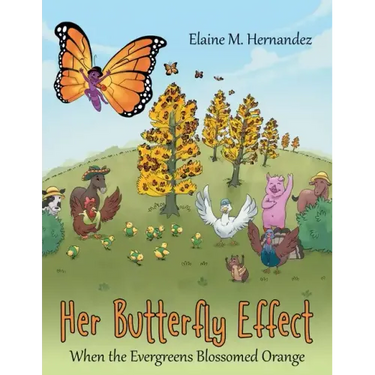 Her Butterfly Effect: When the Evergreens Blossomed Orange