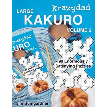 Krazydad Large Kakuro Volume 2: 99 Enormously Satisfying Puzzles